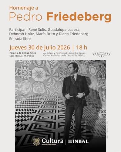 Homenaje a Pedro Friedeberg — Circuito Cervantino 2026
