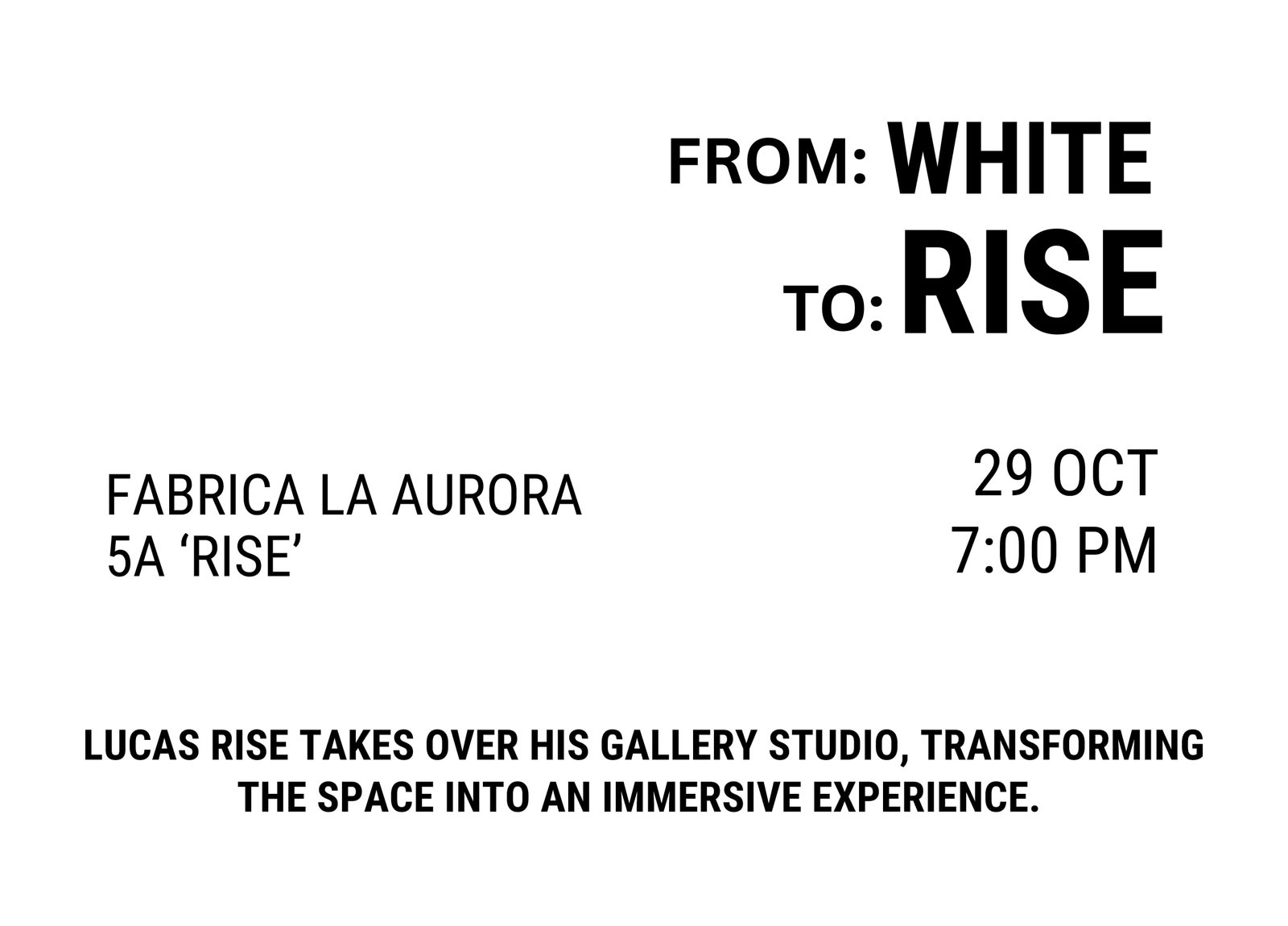 FROM: WHITE TO: RISE